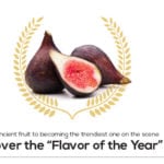 Fig the surprise flavor of the year